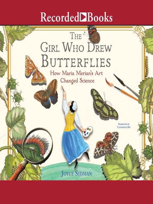 Title details for The Girl Who Drew Butterflies by Joyce Sidman - Wait list